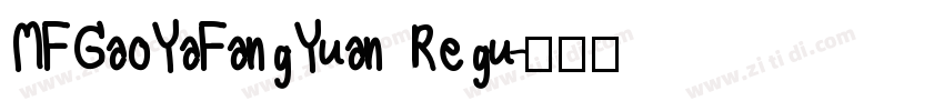 MFGaoYaFangYuan Regu字体转换